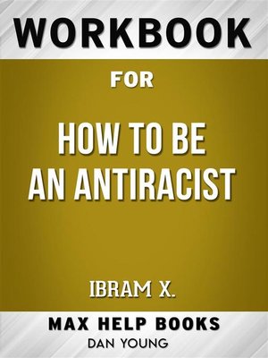 cover image of Workbook for How to be an Antiracist by Ibram X. Kendi